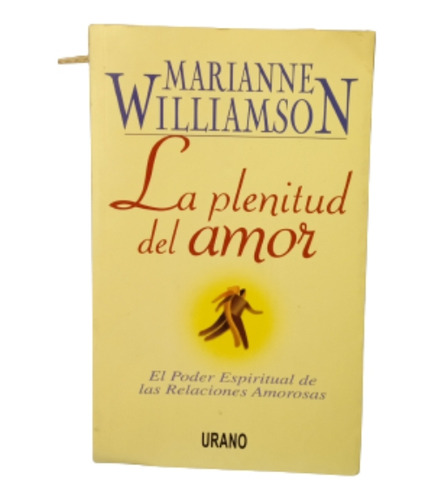 Libro La Plenitud Del Amor. Marianne Williamson