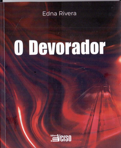 O Devorador, De Rivera, Edna Alencar. Editora Inverso Comunicacao E Marketing Em Português