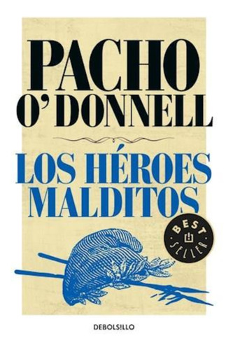 Heroes Malditos, Los-o Donnell, Mario Pacho-debolsillo