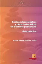 Comprar Códigos Deontológicos Y Otros Textos Éticos En El Ámbito Pub