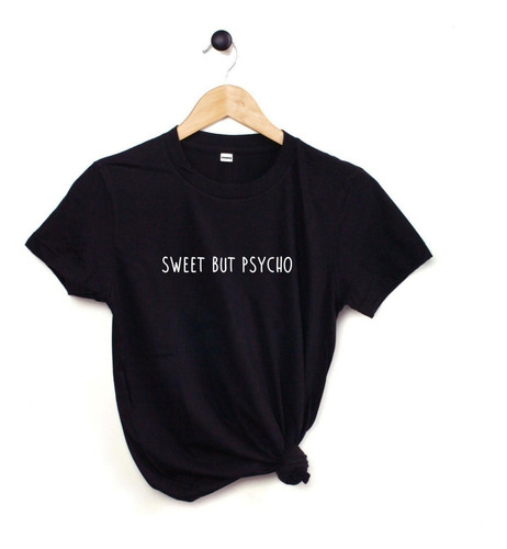 Blusa Playera Camiseta Dama Sweet But Psycho Elite #510n