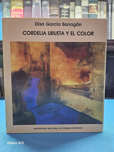Cordelia Urueta Y El Color 