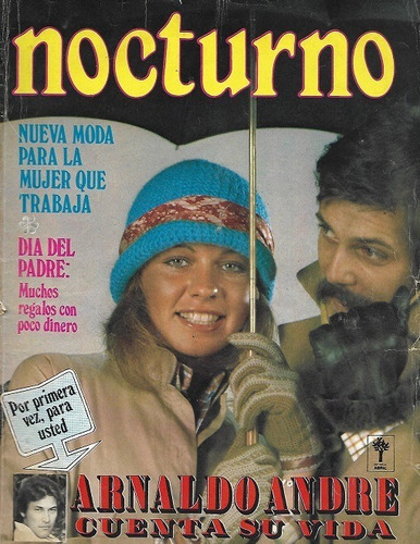 Revista Nocturno N° 322_junio 1974: Arnaldo André: Su Vida