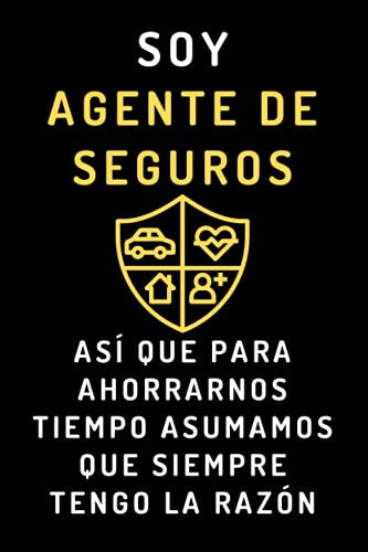 Libro Soy Agente De Seguros Así Que Para Ahorrarnos Tiempo