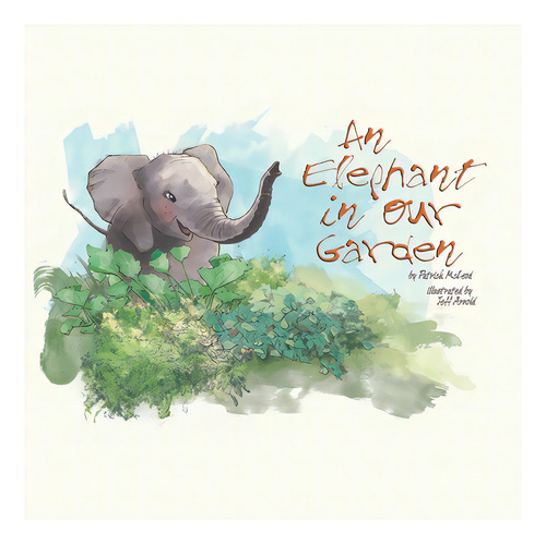 An Elephant In Our Garden, De Arnold, Jeffrey M.. Editorial Createspace, Tapa Blanda En Inglés