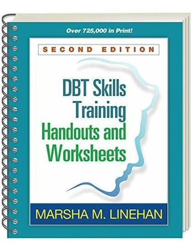 Dbt (r) Skills Training Handouts And Worksheets, Second E...