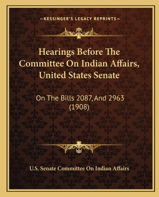 Libro Hearings Before The Committee On Indian Affairs, Un...