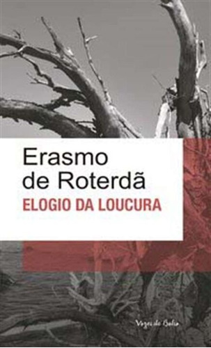 Elogio Da Loucura