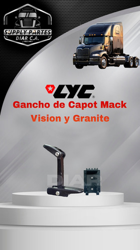 Gancho De Capot Mack Visión Y Granite 