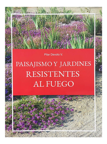 Paisajismo Y Jardines Resistentes Al Fuego
