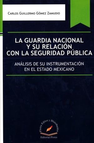 Libro Guardia Nacional Y Su Relacion Con La Segurid Original