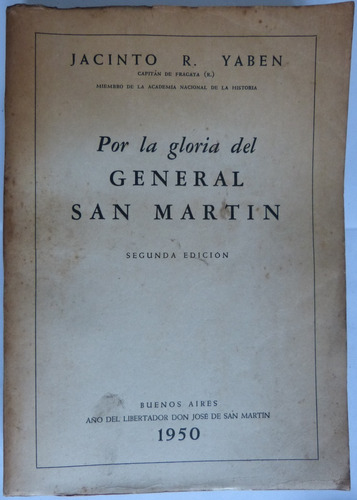 Por La Gloria Del General San Martin - Jacinto Yaben C/mapas