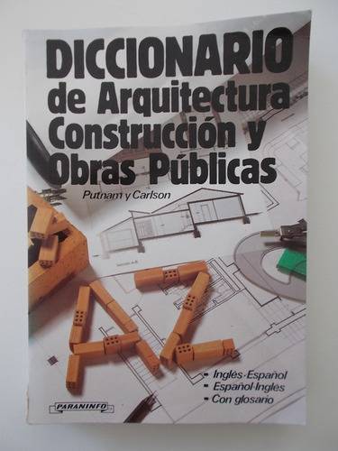 Diccionario De Arquitectura, Construccion Y Obras Publicas