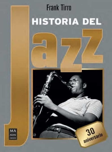 Historia Del Jazz - Frank Tirro