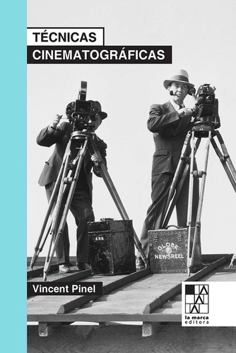 Tecnicas Cinematograficas - Vincent Pinel - La Marca - Libro