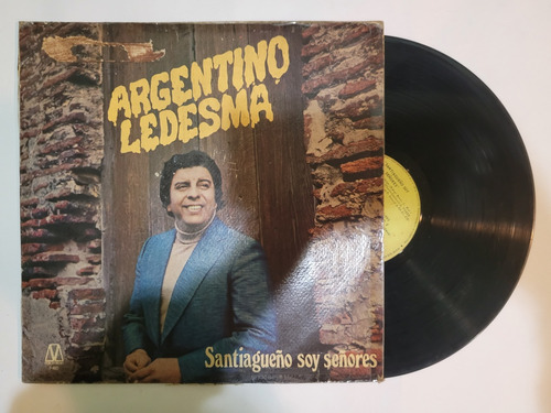 Argentino Ledesma Santiagueño Soy Señores Vinilo Lp Tango