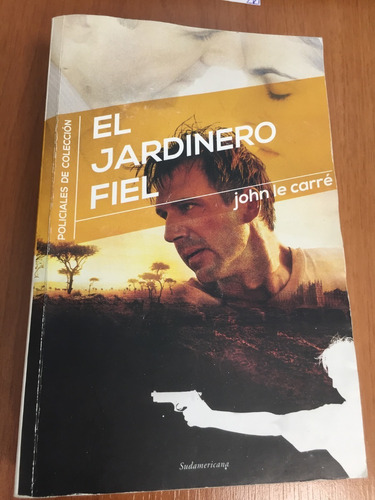 Libro El Jardinero Fiel - John Le Carré - Muy Buen Estado