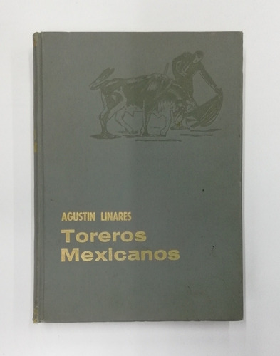 Agustín Linares Toreros Mexicanos 
