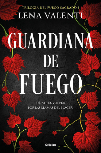 Guardiana De Fuego. Trilogía Del Fuego Sagrado 1 - Lena Vale