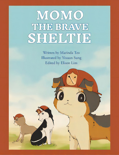 Momo The Brave Sheltie, De Teo, Marinda. Editorial Partridge Pub Singapore, Tapa Blanda En Inglés