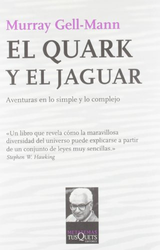 Libro El Quark Y El Jaguar  De Murray Gellmann  Tusquets