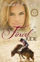 Libro The Final Ride : A Circle Bar Ranch Novel - Linda W...