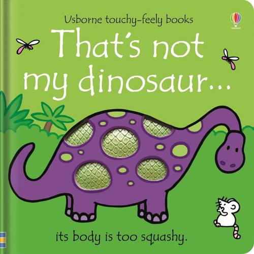 That's Not My Dinosaur - Usborne Touchy & Feely Books *new, De Watt, Fiona & Wells, Rachel. En Inglés, 2020