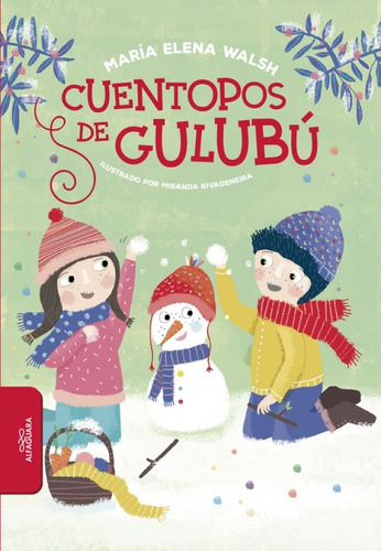 Cuentopos De Gulubu - Maria Elena Walsh - Alfaguara Libro