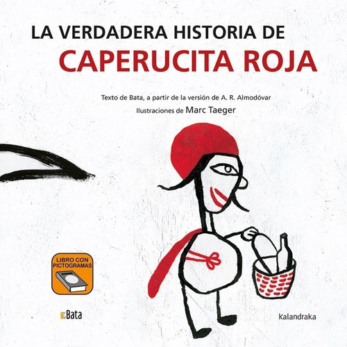 Libro: La Verdadera Historia De Caperucita Roja (b.a.t.a). B