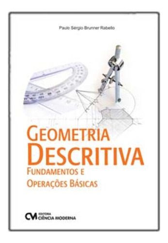 Libro Geometria Descritiva Â Fundam Operacoes Basicas De R