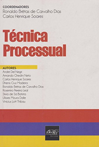 Libro Tecnica Processual De Dias Ronaldo B Carvalho E Soares