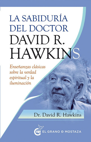 Imagen 1 de 1 de La Sabiduria Del Doctor David R. Hawkins -  David Hawkins 