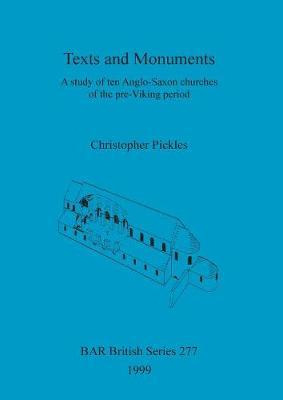 Libro Texts And Monuments : A Study Of Ten Anglo-saxon Ch...