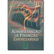 Administração De Finanças Empresariais - Machado