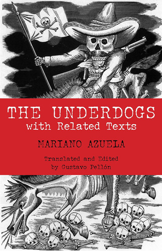 Libro:  The Underdogs: With Related Texts (hackett Classics)