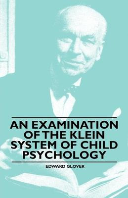 Libro An Examination Of The Klein System Of Child Psychol...