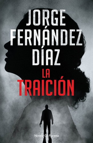 Libro. La Traición Jorge Fernández Díaz