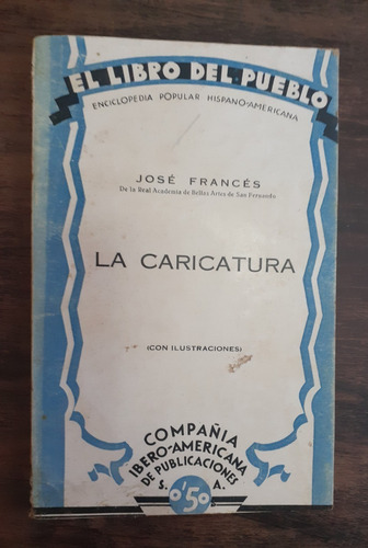 La Caricatura.  1930.                          José Francés.