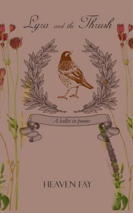 Libro Lyra And The Thrush : A Ballet In Poems - Heaven Fay