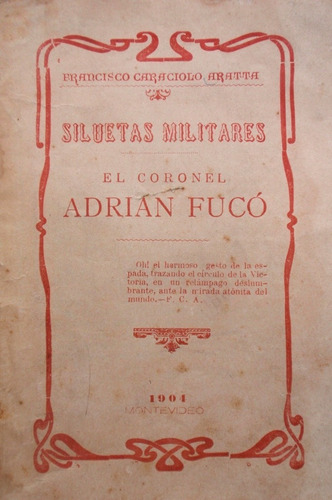 Coronel Adrian Fuco 1904 Siluetas Revolucion Saravia Minas
