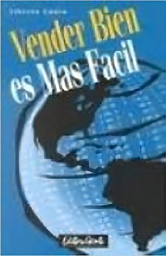 Vender Bien Es Mas Facil, De Alberto Couto. Editora Gente, Capa Dura Em Espanhol