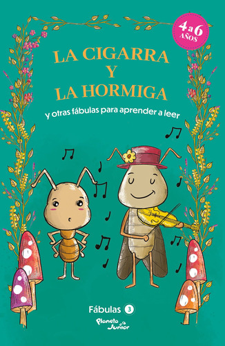 Fábulas 3. La cigarra y la hormiga y otras fábulas para aprender a leer, de Estudio PE S.A.C. Serie Infantil y Juvenil Editorial Planeta Infantil México, tapa blanda en español, 2022