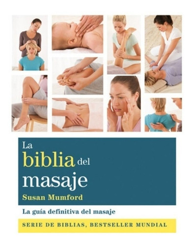 La Biblia Del Masaje - Susan Mumford - Gaia - Libro