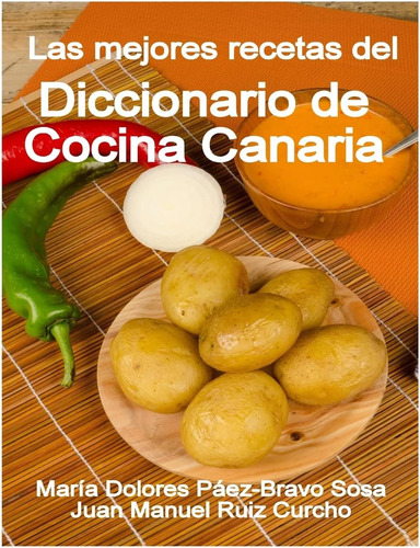 Libro Las Mejores Recetas Del Diccionario De Cocina Canaria