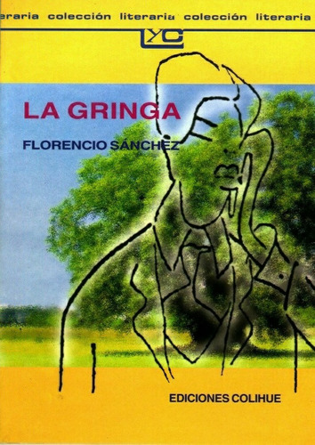 La Gringa - Florencio Sanchez