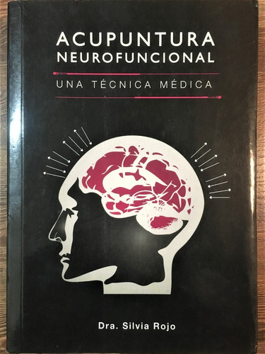 Acupuntura Neurofuncional Una Tecnica Medica.