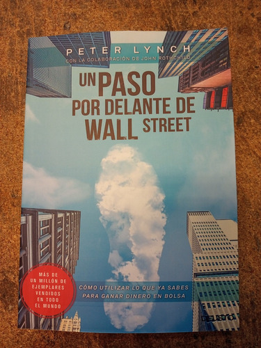 Libro Peter Lynch - Un Paso Por Delante De Wall Street