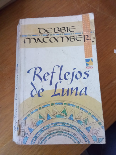 Reflejos De Luna - Debbie Macomber