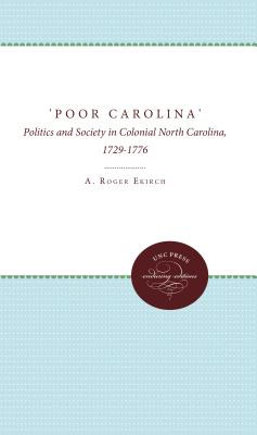 Libro 'poor Carolina': Politics And Society In Colonial N...