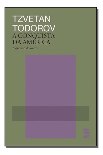 Libro Conquista Da America A 05ed 19 De Tzevtan Todorov Wmf